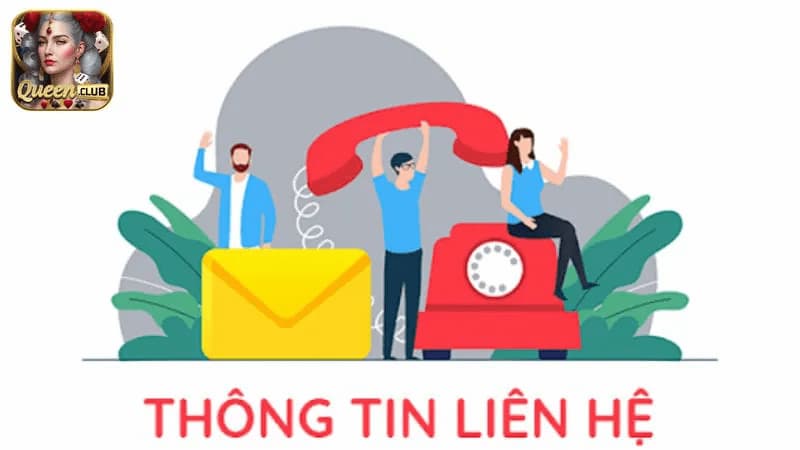 Tổng hợp các phương pháp liên hệ Queenclub